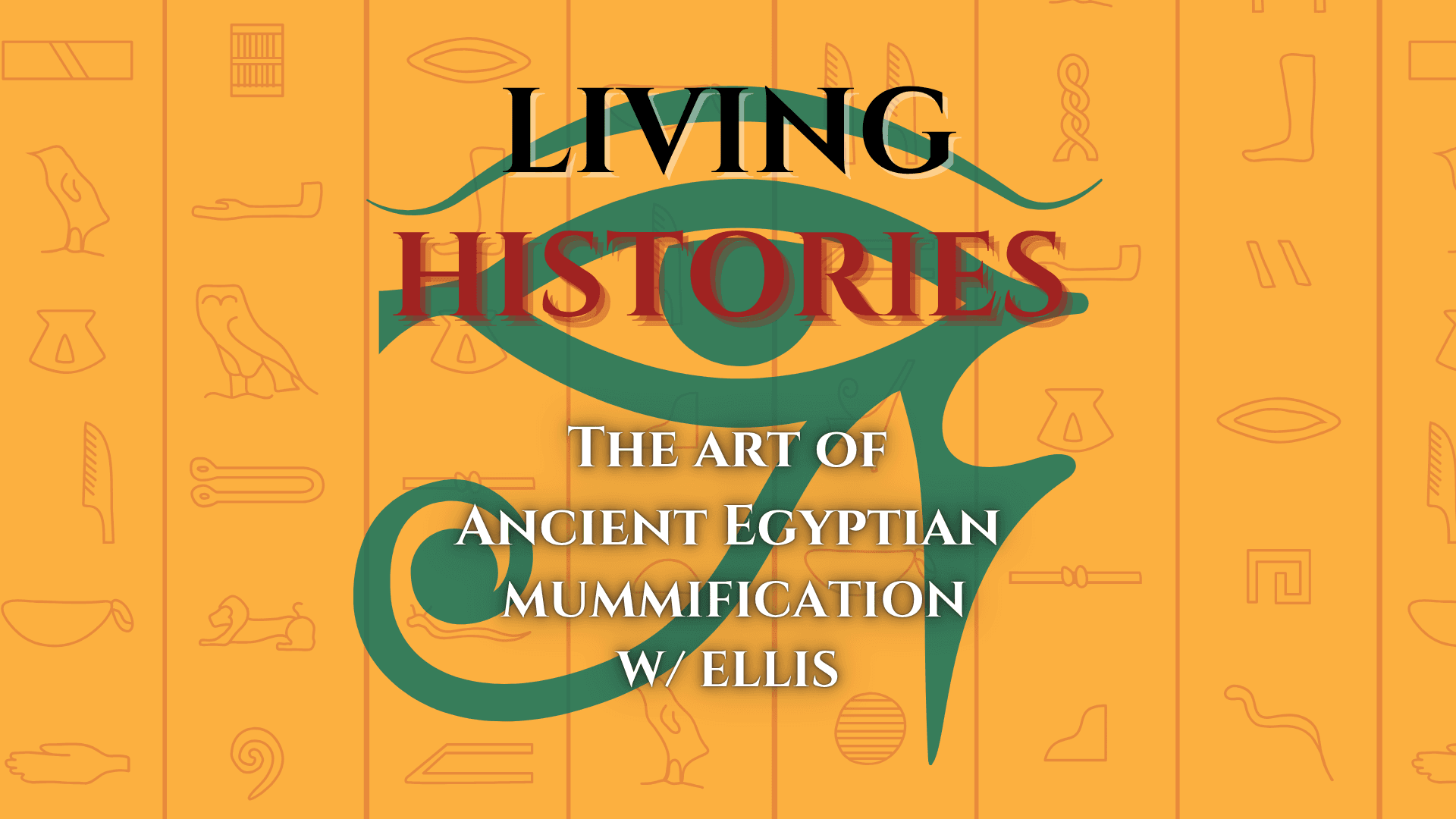 Living Histories with Ellis: Mummification